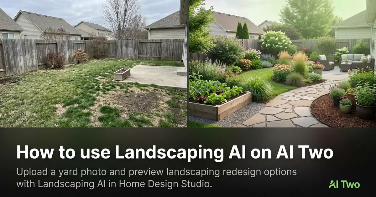 How to use Landscaping AI on AI Two