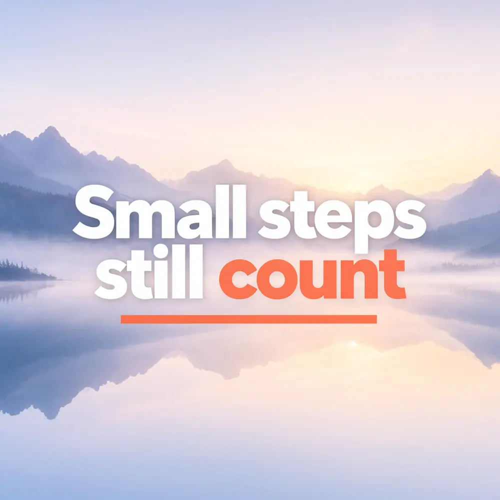 AI Instagram quote post with the text Small steps still count and a mountain lake after AI redesign
